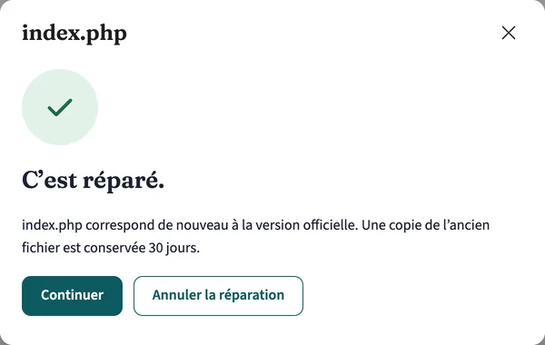 Fenêtre « C’est réparé » : le fichier correspond de nouveau à la version officielle, une copie de l’ancien fichier est conservée 30 jours